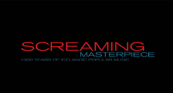 Screaming Masterpiece | Gargandi Snilld (2005)