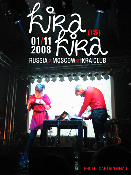 Kira Kira - Ikra Club, Moscow, Russia 2008.11.01